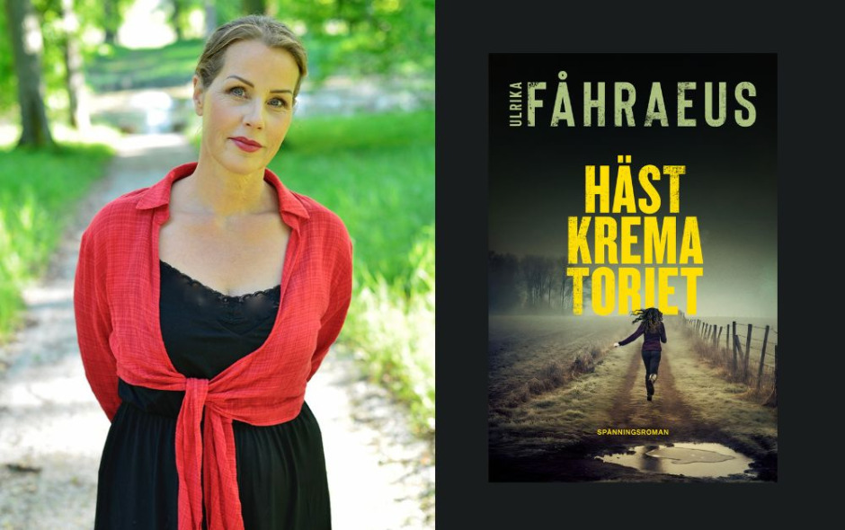 ”Hästkrematoriet” – ny spänningsroman av Ulrika Fåhraeus
